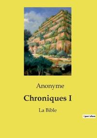 Chroniques I