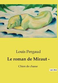Le roman de Miraut -
