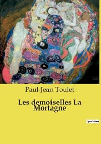 Bokomslag för "Les demoiselles La Mortagne"