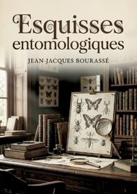 Esquisses entomologiques