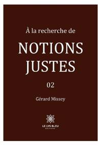 À la recherche de notions justes