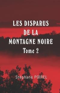 LES DISPARUS DE LA MONTAGNE NOIRE - Tome 2