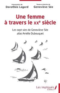 Une femme à travers le XXe siècle