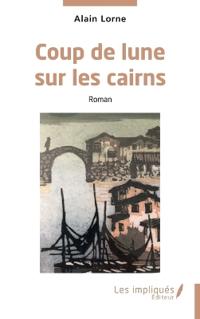 Coup de lune sur les cairns