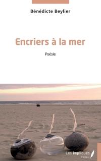 Encriers à la mer