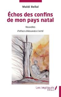 Echos des confins de mon pays natal
