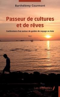 Passeur de cultures et de rêves
