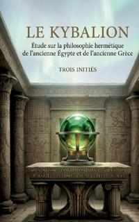 Le Kybalion (texte intégral)