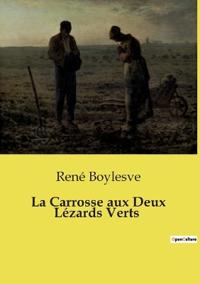 La Carrosse aux Deux Lézards Verts