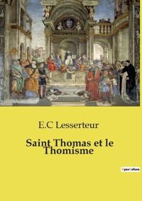 Saint Thomas et le Thomisme