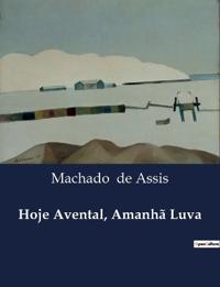 Hoje Avental, Amanhã Luva