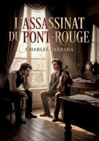 L'Assassinat du Pont-Rouge