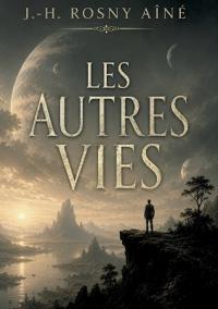 Les Autres Vies