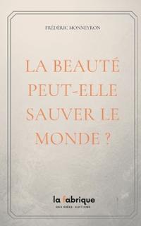 La Beauté peut-elle sauver Le monde ?