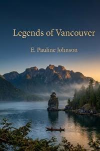 Bokomslag för "Legends of Vancouver"