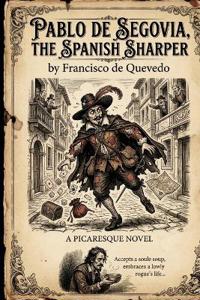 Pablo de Segovia, the Spanish Sharper