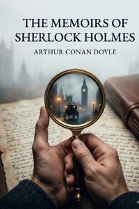 The Memoirs of Sherlock Holmes