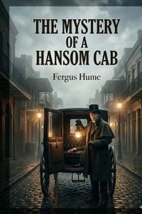 Bokomslag för "The mystery of a hansom cab"