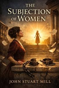 Bokomslag for "The Subjection Of Women"