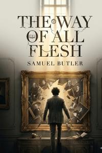 Bokomslag för "The Way of All Flesh"