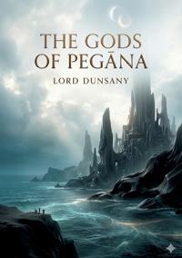 The Gods of Pegāna