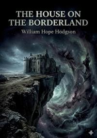 The House on the Borderland