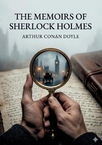 The Memoirs of Sherlock Holmes