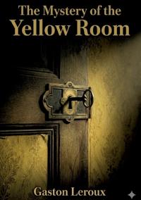 The Mystery of the Yellow Room
