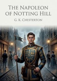 The Napoleon of Notting Hill