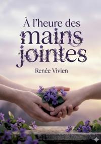 À l'heure des mains jointes