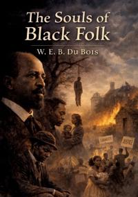 The Souls of Black Folk