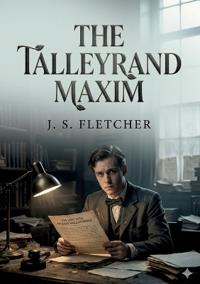 The Talleyrand Maxim