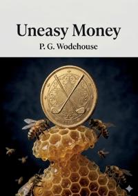 Uneasy Money