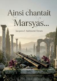 Ainsi chantait Marsyas...