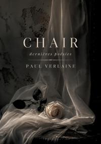 Chair - Dernières poésies