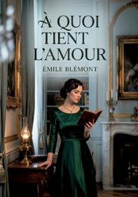 À quoi tient l'amour