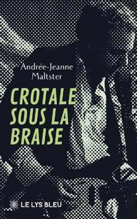 Crotale sous la braise