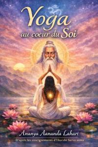 Yoga au coeur du Soi
