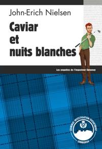 Caviar et nuits blanches