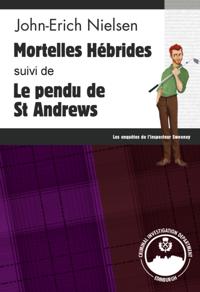 Mortelles Hebrides - Le pendu de St Andrews
