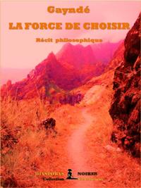 La force de choisir