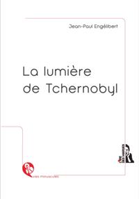 La lumiere de Tchernobyl