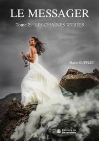 Le messager - tome 2