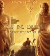 Destins divins - Tome 1