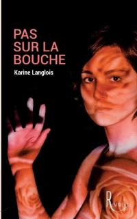 Pas sur la bouche