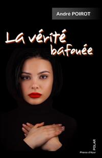 La verite bafouee