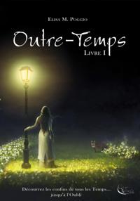 Outre-Temps - Tome 1