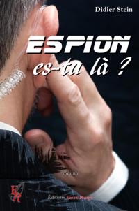 Espion, es-tu la ?