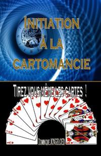 Initiation a la Cartomancie
