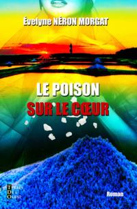 Le poison sur le c ur
